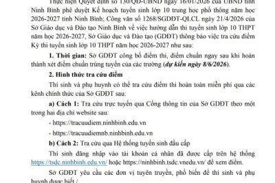 THÔNG BÁO VỀ VIỆC TRA CỨU ĐIỂM KỲ THI TUYỂN SINH LỚP 10 THPT NĂM HỌC 2026 – 2027